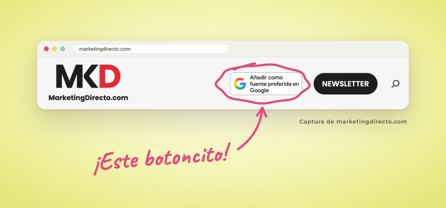 Botón Añadir como fuente preferida en Google en la cabecera de Marketing Directo